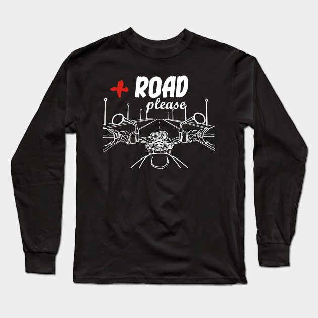 More road please. Passion for motorbikes. Long Sleeve T-Shirt by Artarulle